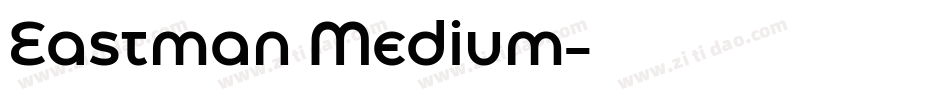 Eastman Medium字体转换